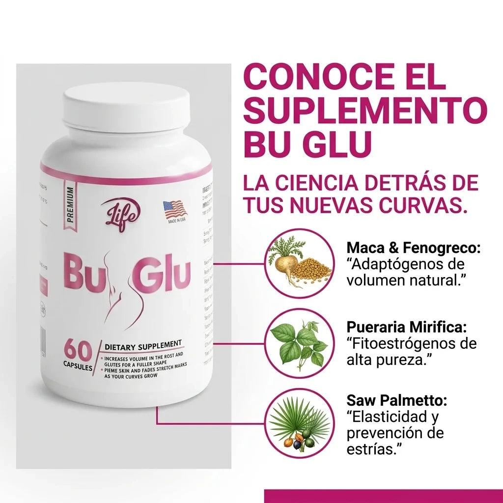 Bu-Glu™ Original: Realce Femenino Natural con Pueraria y Maca