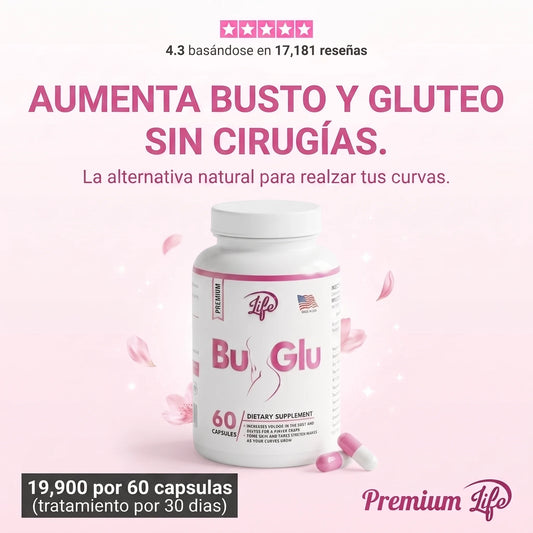 Bu-Glu™ · Cápsulas Naturales para Aumentar Busto y Glúteos
